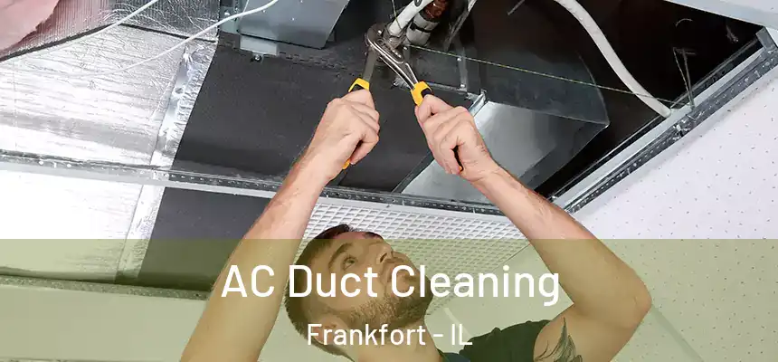  AC Duct Cleaning Frankfort - IL