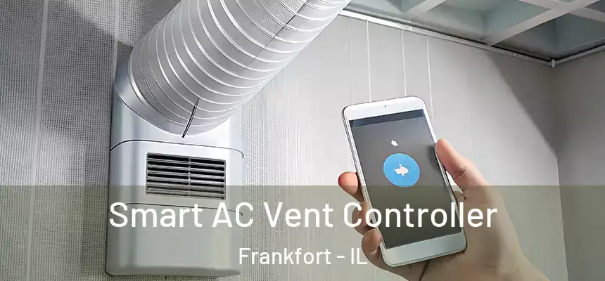  Smart AC Vent Controller Frankfort - IL